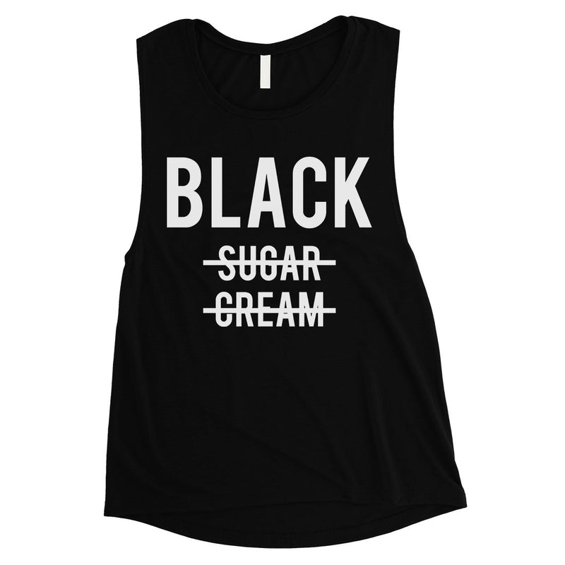 365 Printing Black No Sugar Cream Womens Courageous Celebration Muscle Shirt