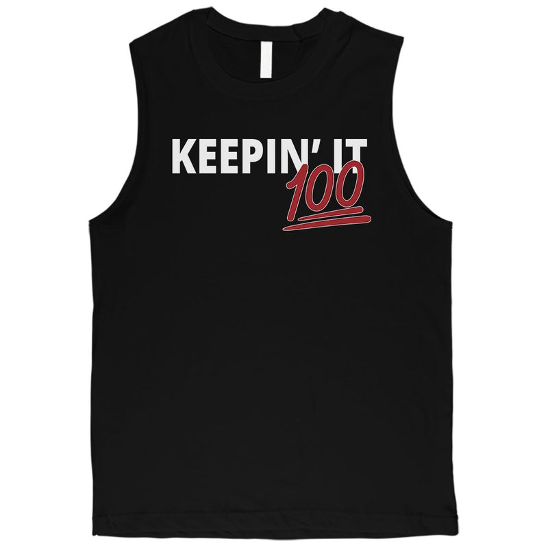 365 Printing Keepin' It 100 Mens Caring Relationship Muscle Shirt Boyfriend Gift