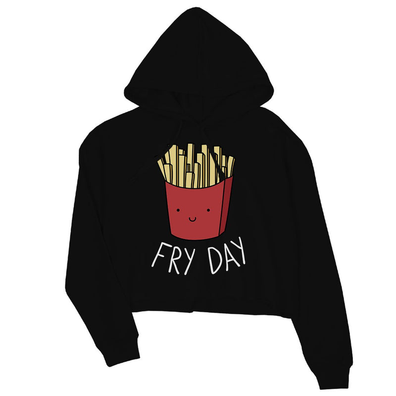 365 Printing Fry Day Womens Crop Hoodie For French Fries Lovers Gift Funny Gift