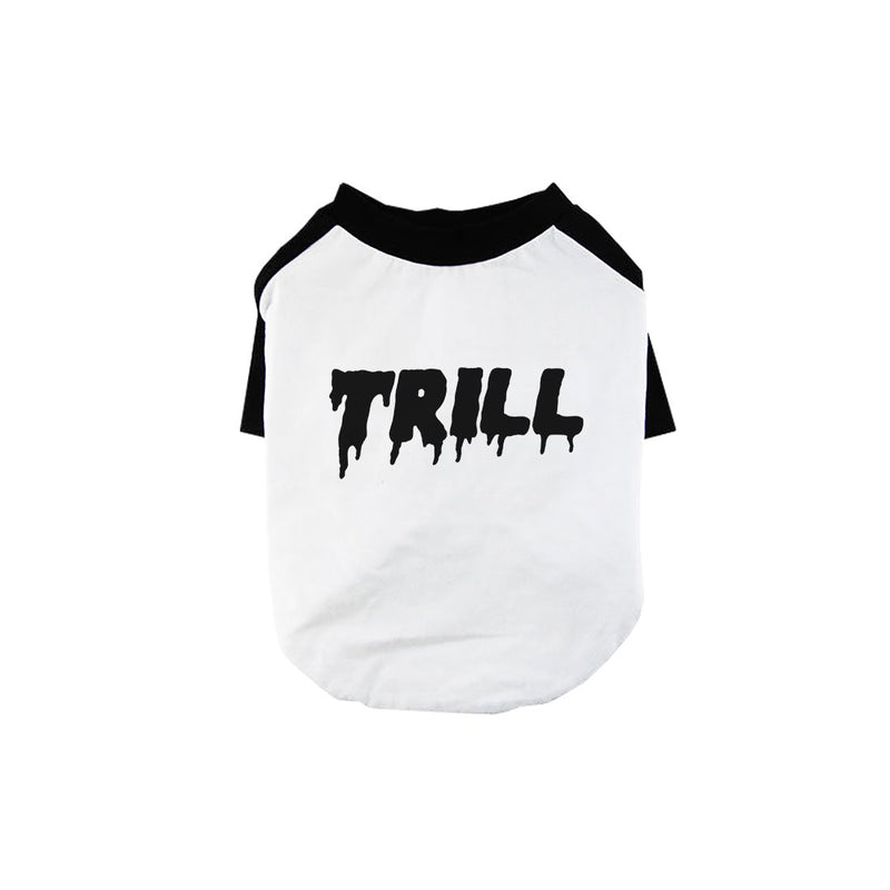 365 Printing Trill Pet Baseball Tee for Small Dogs Raglan Tee Dog Lovers Gift