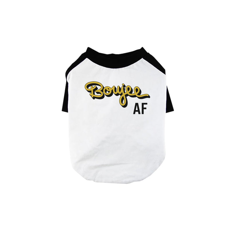 365 Printing Boujee AF Pet Baseball Shirt for Small Dogs Gag Gift for Dog Owners