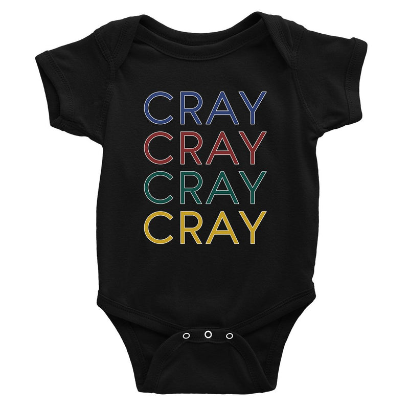 365 Printing Cray Funny Baby Bodysuit Gift For Baby Shower Cute Infant Jumpsuit