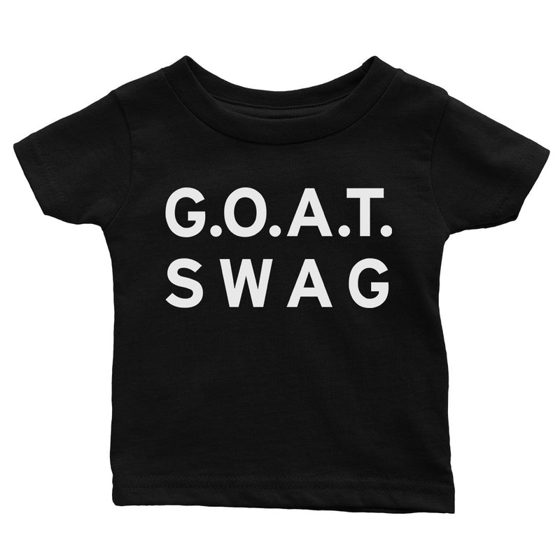 365 Printing GOAT Swag Baby Graphic T-Shirt Gift For Baby Shower Cute Infant Tee