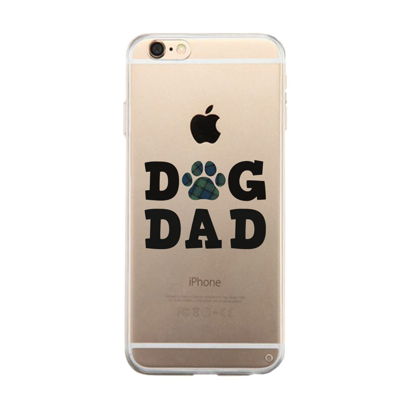 Dog Dad Clear Case Loyal Cute Loving Father's Day Gift For Fathers