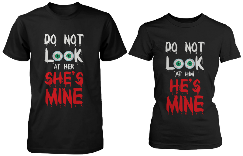 Do Not Look At Her & Him Creepy Eyeballs Matching Couple Shirts (Set)