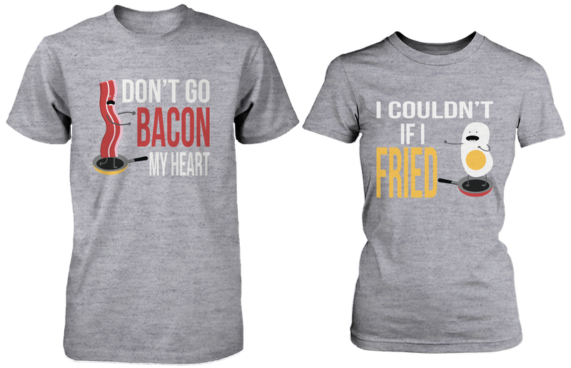 Don't Go Bacon My Heart, I Couldn't If I Fried Matching Couple Shirts in Grey (Set)