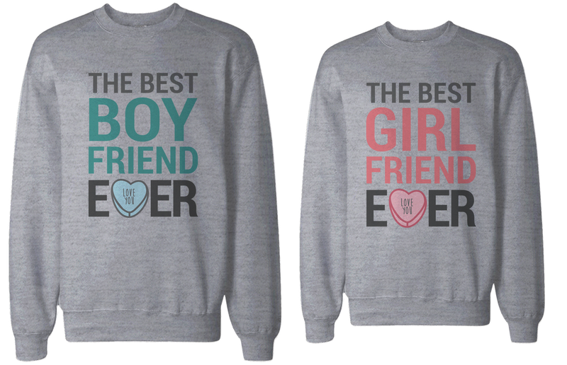 Best Boyfriend and Girlfriend Ever Couple Sweatshirts Valentine's Day Gift