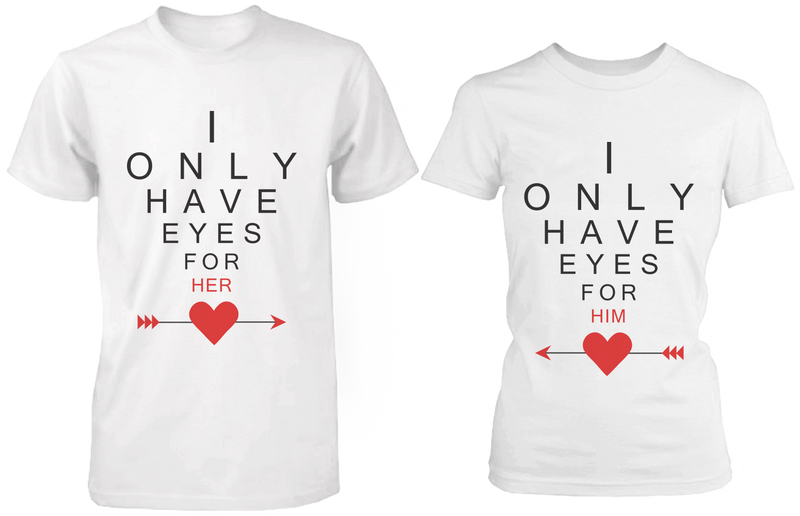 I Only Have Eyes for You Matching Couple Shirts in White (Set)