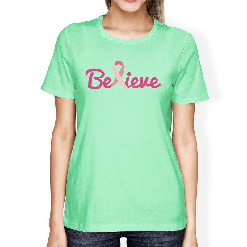 Believe Breast Cancer Awareness Womens Mint Shirt