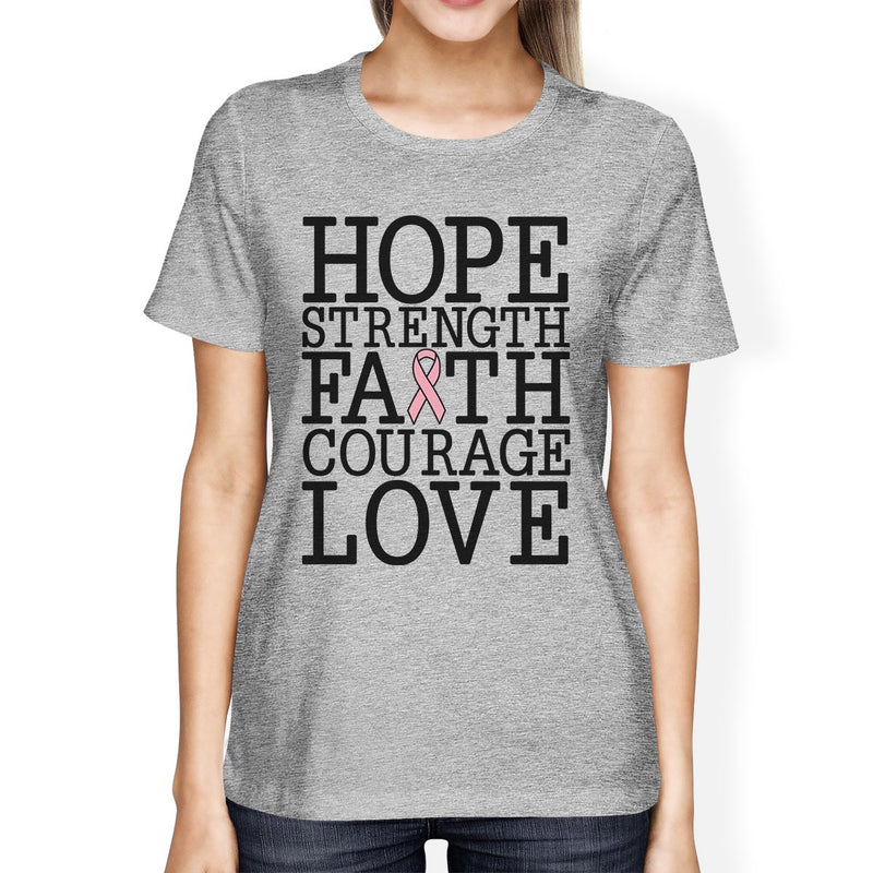 Hope Strength Faith Courage Love Breast Cancer Womens Grey Shirt