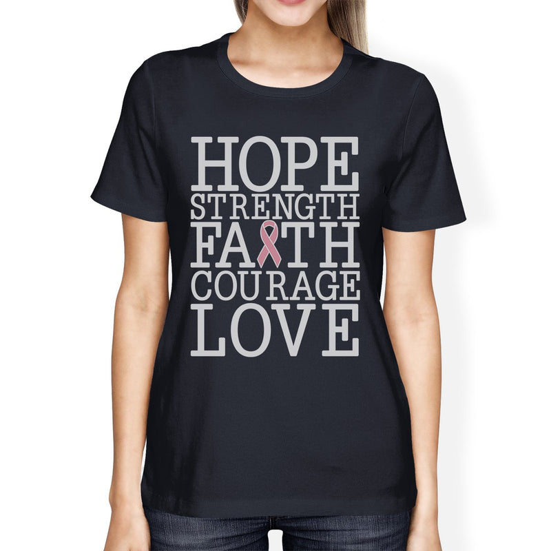 Hope Strength Faith Courage Love Breast Cancer Womens Navy Shirt