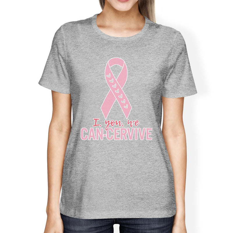 I You We Can-Cervive Breast Cancer Womens Grey Shirt