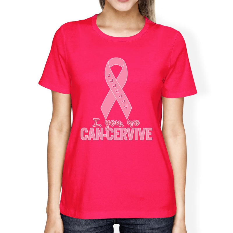 I You We Can-Cervive Breast Cancer Womens Hot Pink Shirt