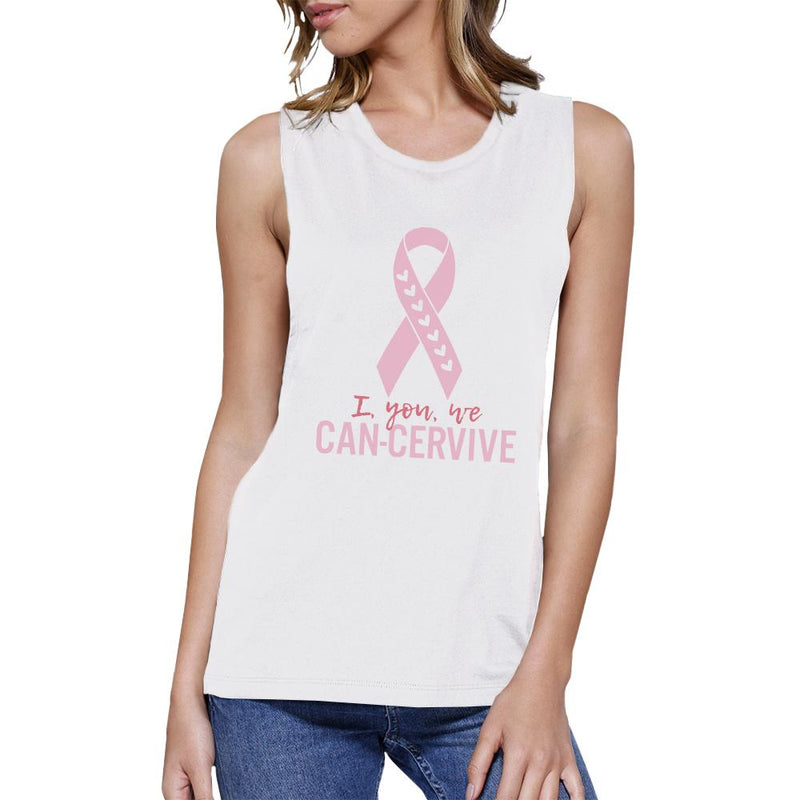 I You We Can-Cervive Breast Cancer Womens White Muscle Top