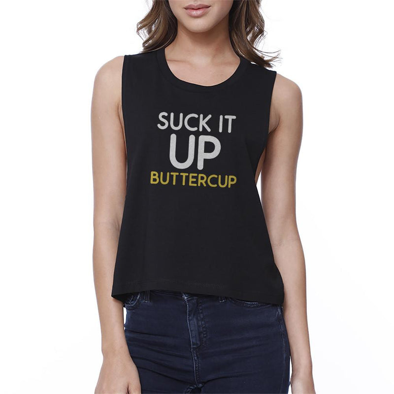 Suck It Up Buttercup Black Work Out Crop Top Fitness Muscle Tee
