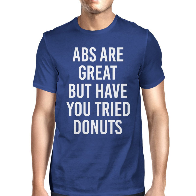 Abs Are Great But Tried Donut Unisex Royal Blue Tops T-shirt
