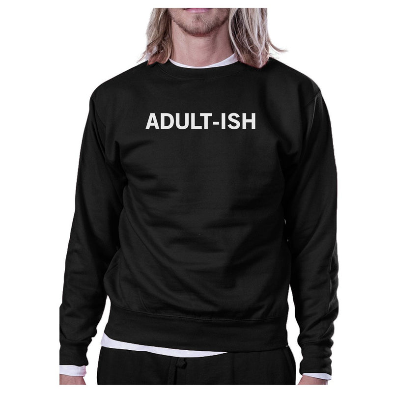 Adult-ish Black Sweatshirt Funny Back To School Pullover Fleece