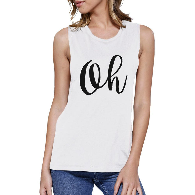 Oh Womens White Muscle Tank Top Cute Calligraphy Typography Shirt