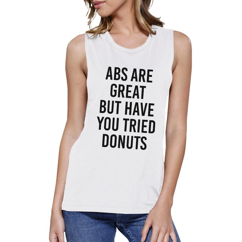 Abs Are Great Womens White Muscle Tanks Funny Gym Shirts Gift Ideas