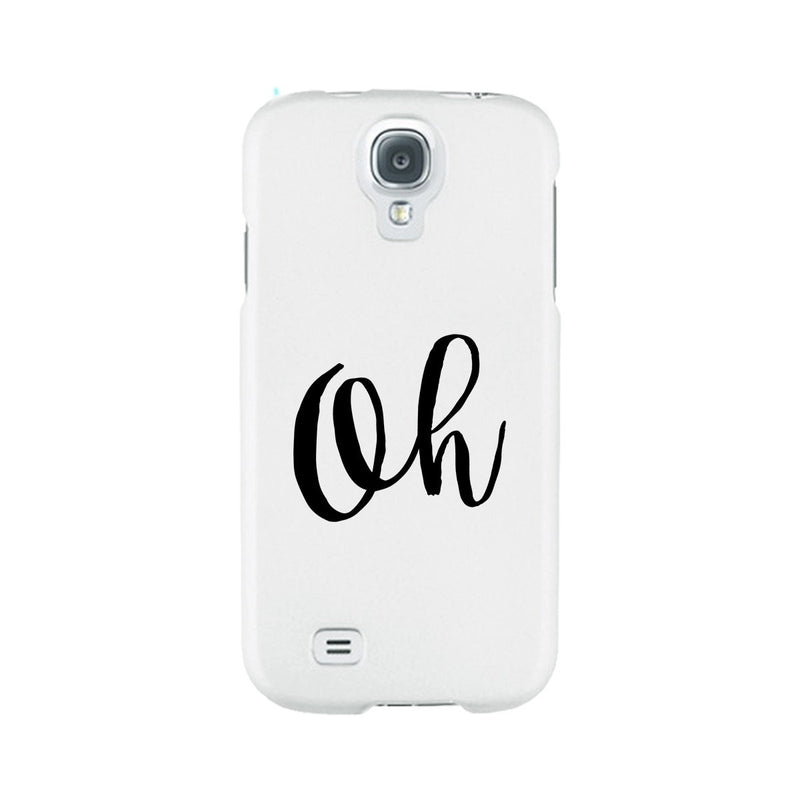 Oh White Ultra Slim Cute Design Phone Cases For Apple, Samsung Galaxy, LG, HTC