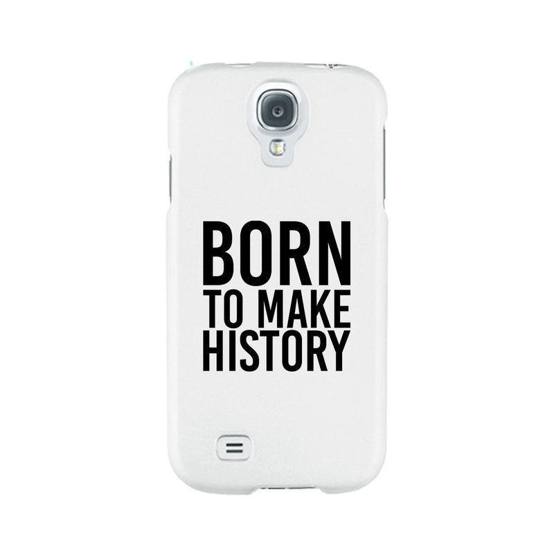 Born To Make White Inspirational Quote Phone Cases For Apple, Samsung Galaxy