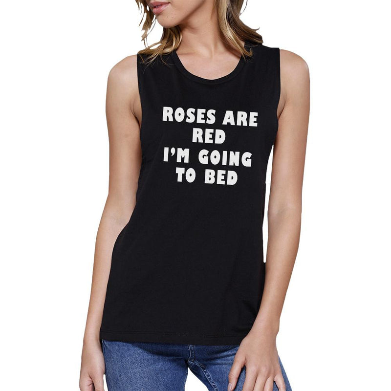 Roses Are Red Women's Black Muscle Top Funny Quote For Sleep Lovers