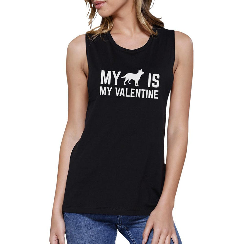 My Dog My Valentine Womens Black Muscle Top Cute Gift For Dog Lover