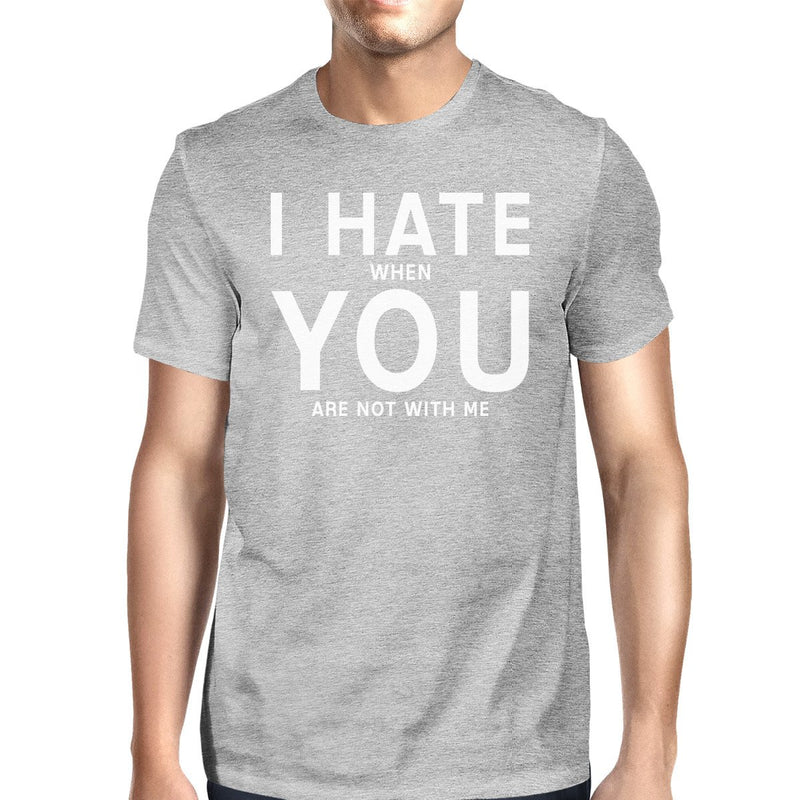I Hate You Men's Grey T-shirt Simple Typography Crew Neck For Men