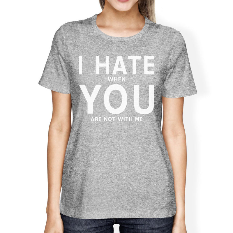 I Hate You Womens Heather Grey Tshirt Creative Valentines Day Gift