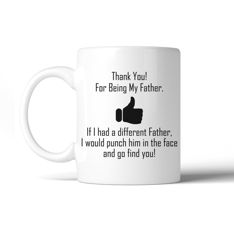 Thank You My Father 11 Oz Ceramic Coffee Mug
