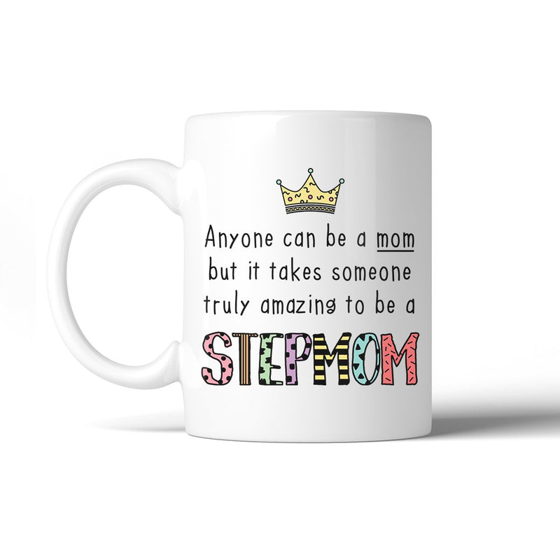 Truly Amazing Stepmom 11 Oz Ceramic Coffee Mug Mother's Day Gift