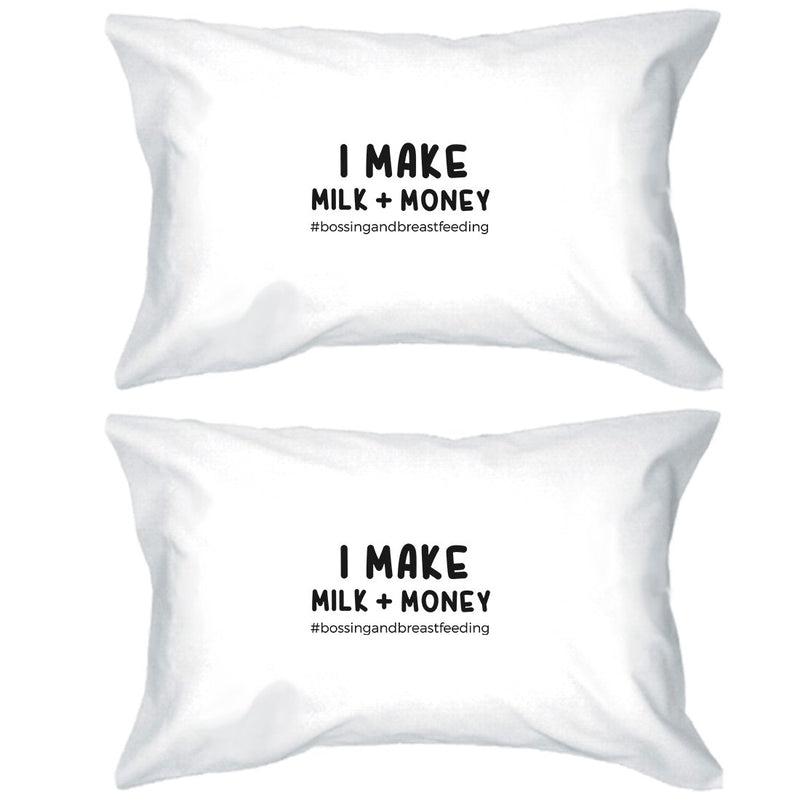 Make Milk Money Pillowcases Standard Size Pillow Covers Mom Gift