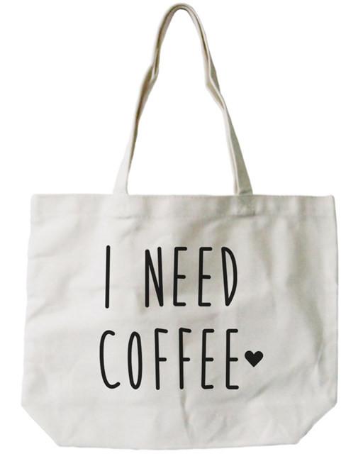 Women's Reusable Canvas Bag- I Need Coffee Natural Canvas Tote Bag