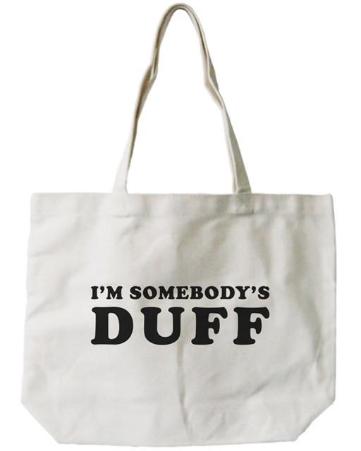 Women's Reusable Canvas Bag- I'm Somebody's DUFF Natural Canvas Tote Bag