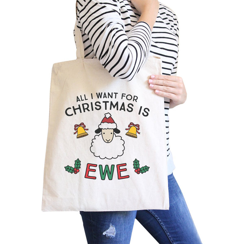 All I Want For Christmas Is Ewe Natural Canvas Bags
