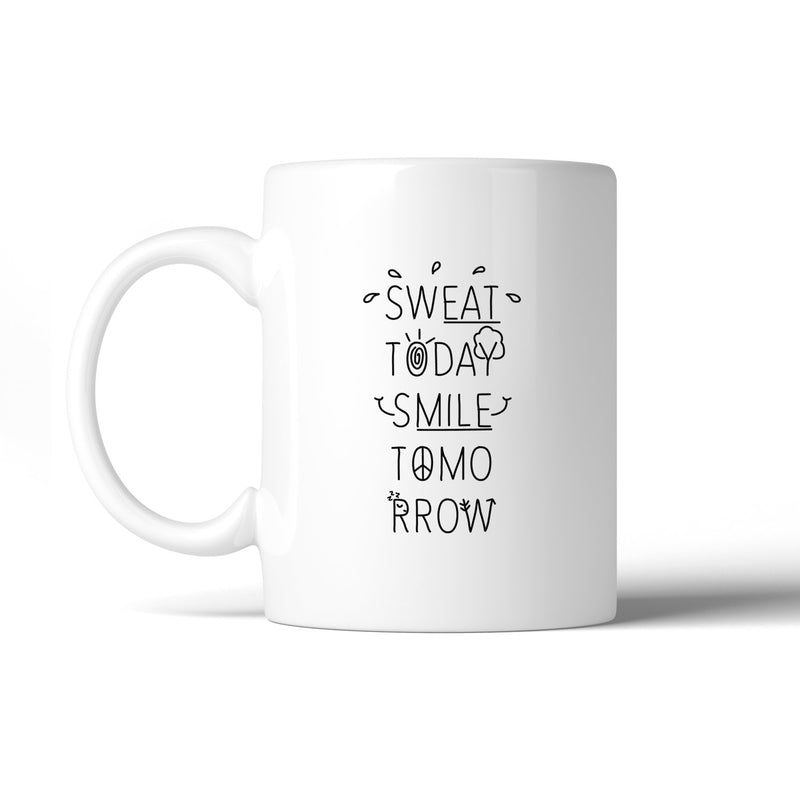 Sweat Smile 11 Oz Ceramic Coffee Mug For Gifts Gag Workout Gifts