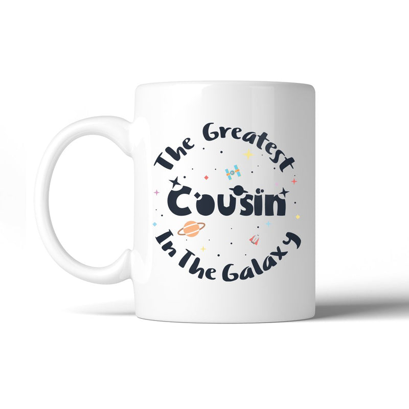 The Greatest Cousin 11 Oz Ceramic Coffee Mug Best Cousin Gift Ideas