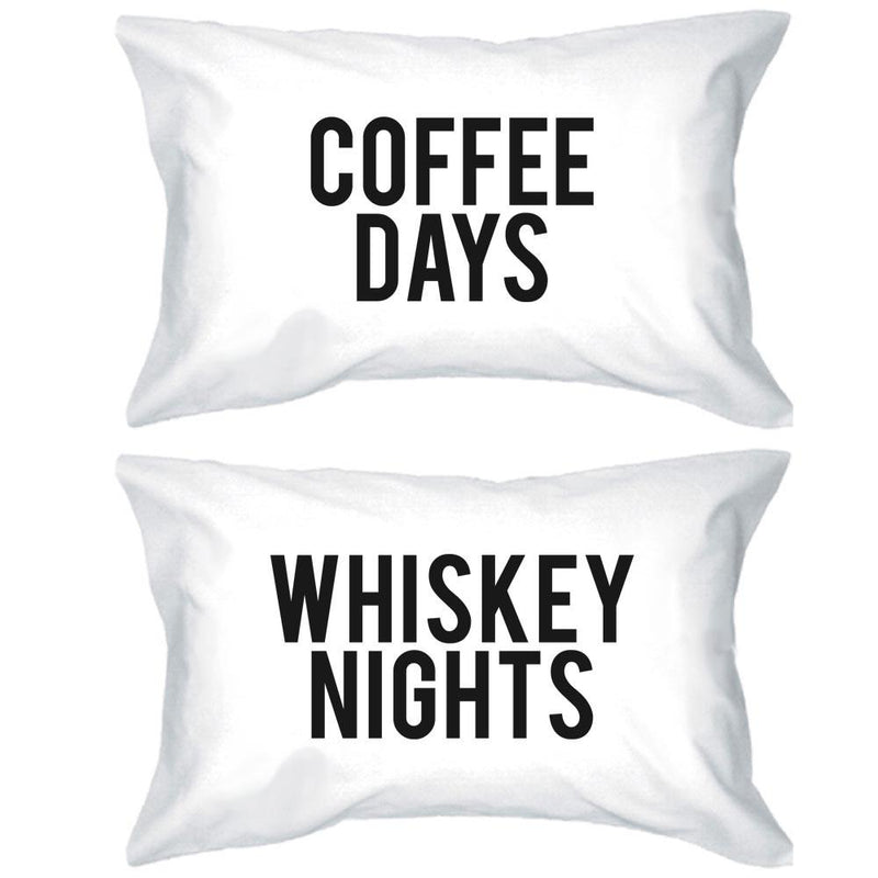 Funny Pillowcases Standard Size 20 x 31 - Coffee Days / Whiskey Nights