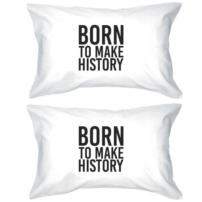 Born To Make History Inspirational Quote Decorative Pillow Cases