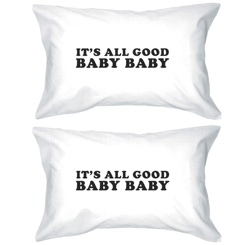 It's All Good Baby Cute Graphic Pillow Case Funny Gift Ideas