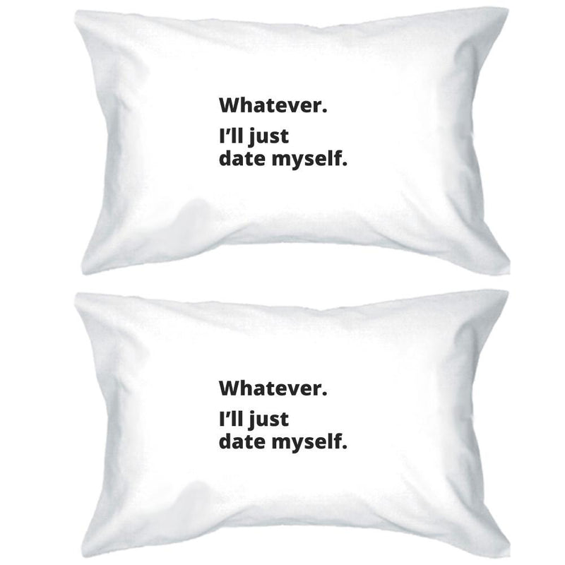 Date Myself Witty Saying Pillow Case Funny Gift Idea For Friends