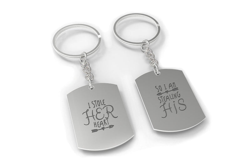 I Stole Her Heart, So I'm Stealing His Couple Key Chain- Engraved Key Rings