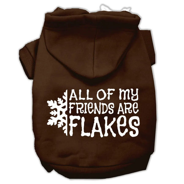 All My Friends Are Flakes Screen Print Pet Hoodies Brown Size L Default Title