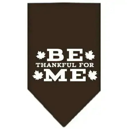 Be-Thankful-For-Me-Screen-Print-Bandana-Cocoa-Small-GreatEagleInc-318968628