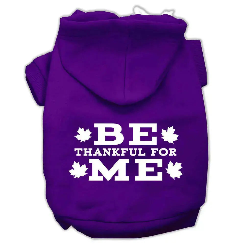 Be-Thankful-For-Me-Screen-Print-Pet-Hoodies-Purple-Size-M-GreatEagleInc-319888997
