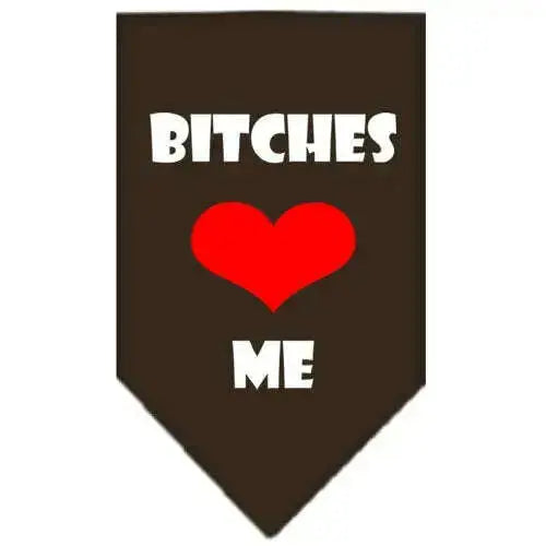 Bitches-Love-Me-Screen-Print-Bandana-Cocoa-Large-GreatEagleInc-319216917