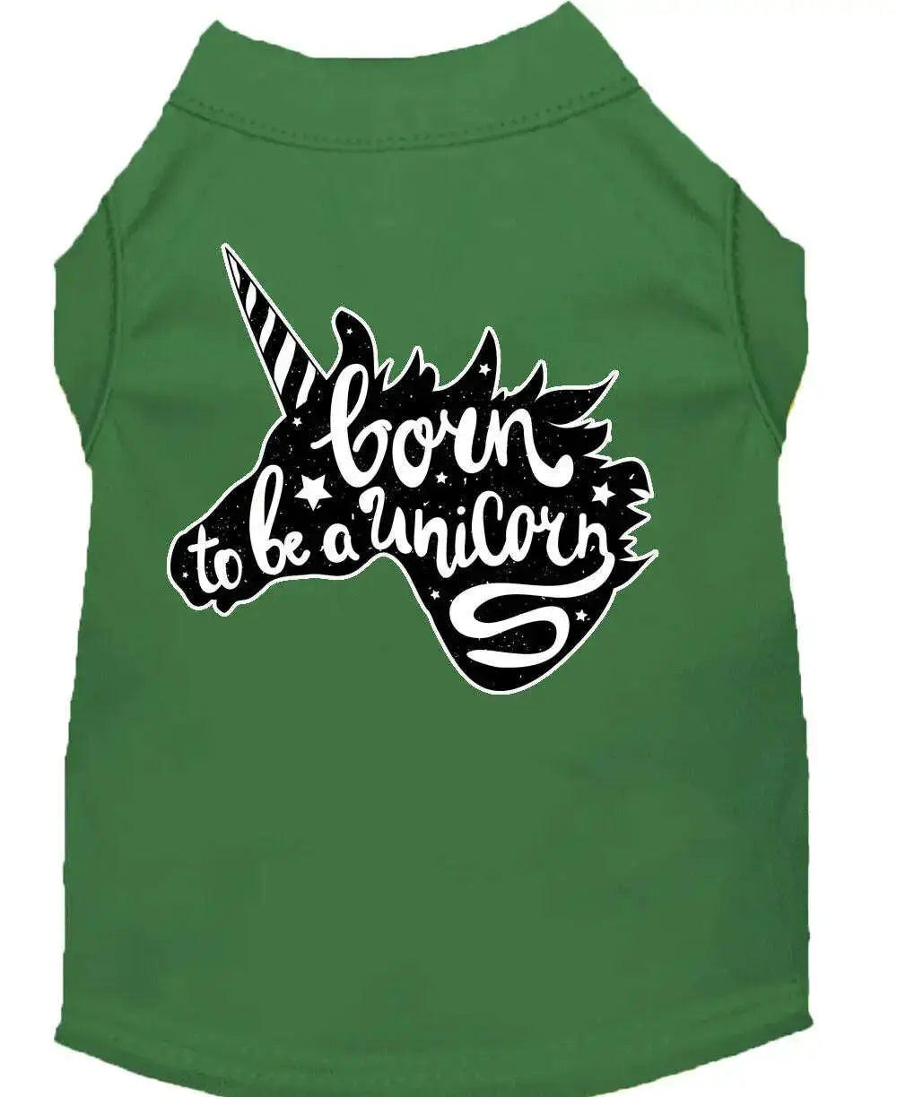 Born-To-Be-A-Unicorn-Screen-Print-Dog-Shirt-Green-Sm-GreatEagleInc-319967012