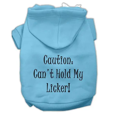 Can't Hold My Licker Screen Print Pet Hoodies Baby Blue Size Med Default Title