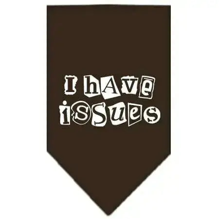 I-Have-Issues-Screen-Print-Bandana-Cocoa-Large-GreatEagleInc-333920488