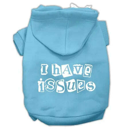 I-Have-Issues-Screen-Printed-Dog-Pet-Hoodies-Baby-Blue-Size-Xl-GreatEagleInc-333954117